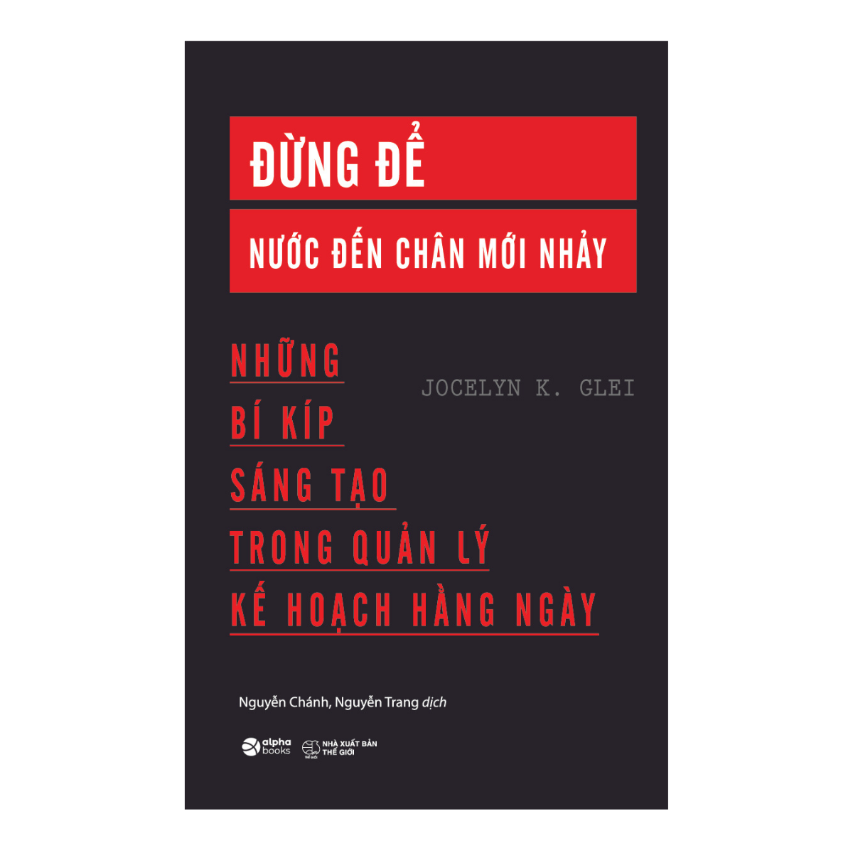 Sách - Đừng để nước đến chân mới nhảy