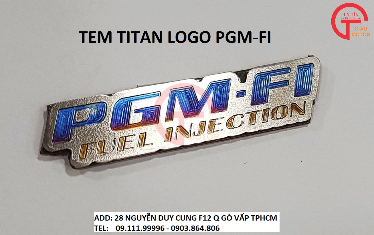 TEM TITAN LOGO PGM-FI DÀY DẶN
