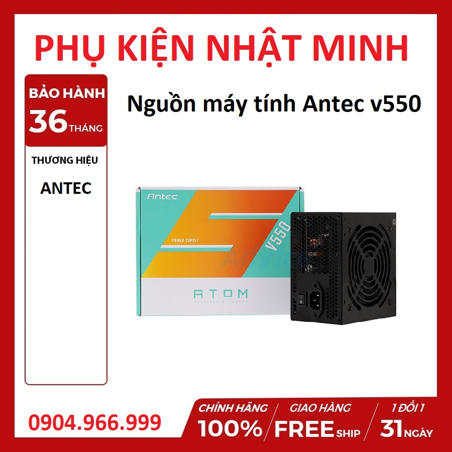 Gía siêu rẻ Nguồn máy tính ANTEC ATOM V550 V450 HÀNG CHÍNH HÃNG BH 36