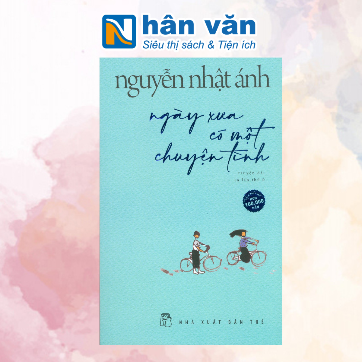 Sách - Ngày Xưa Có Một Chuyện Tình - Nguyễn Nhật Ánh - NXB Trẻ