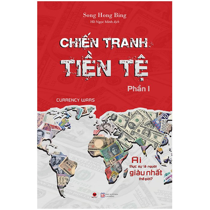 NetaBooks - Chiến Tranh Tiền Tệ Phần I Ai Thực Sự Là Người Giàu Nhất Thế