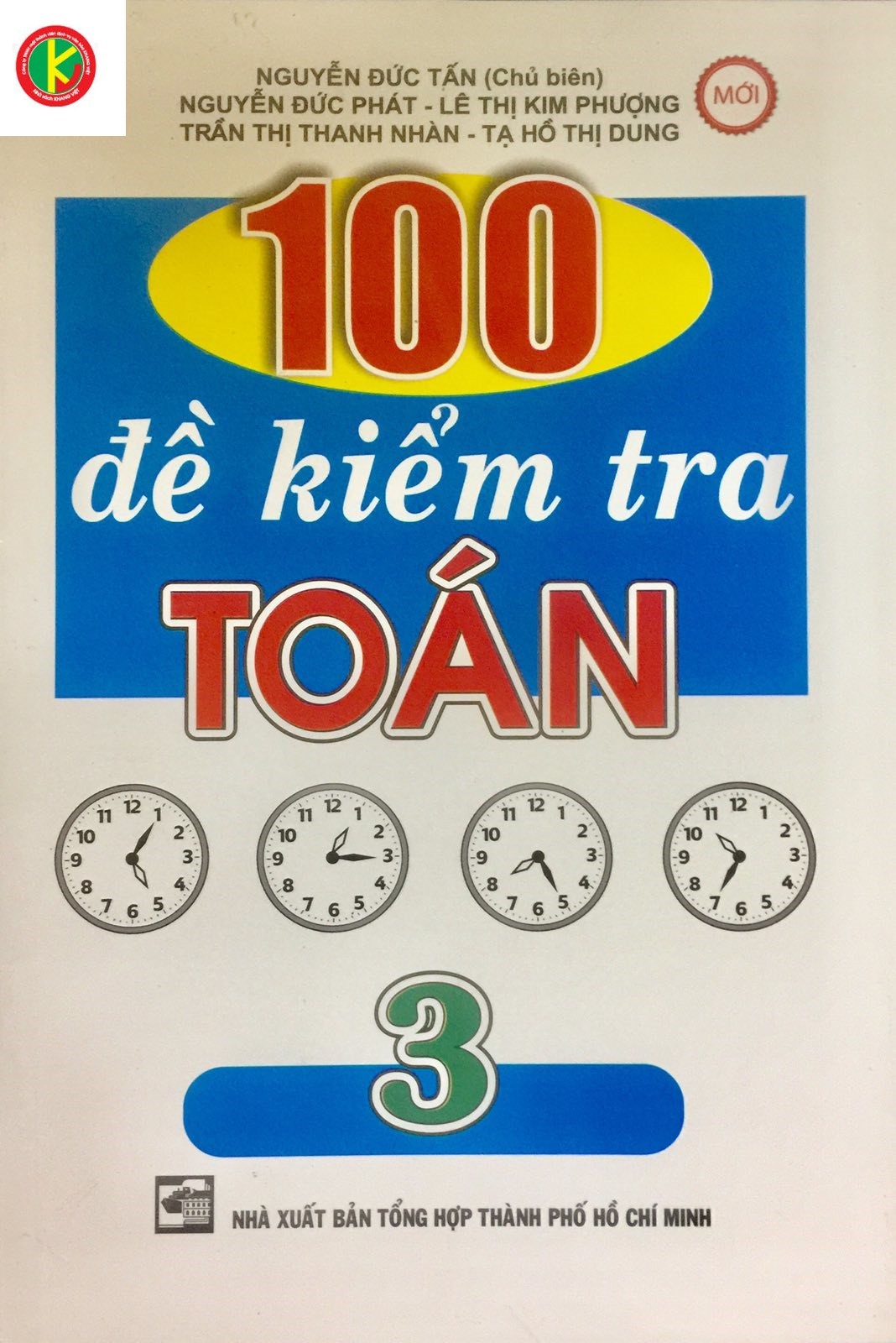 100 Đề kiểm tra Toán 3