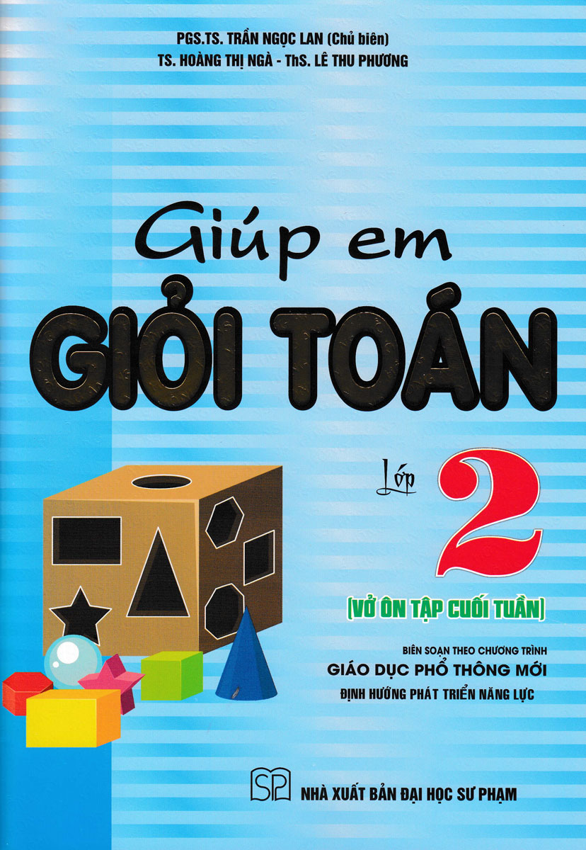 Sách - Giúp Em Giỏi Toán 2 - Vở Ôn Tập Cuối Tuần (Biên Soạn Theo Chương Trình Giáo Dục Phổ Thông Mới) - Newshop