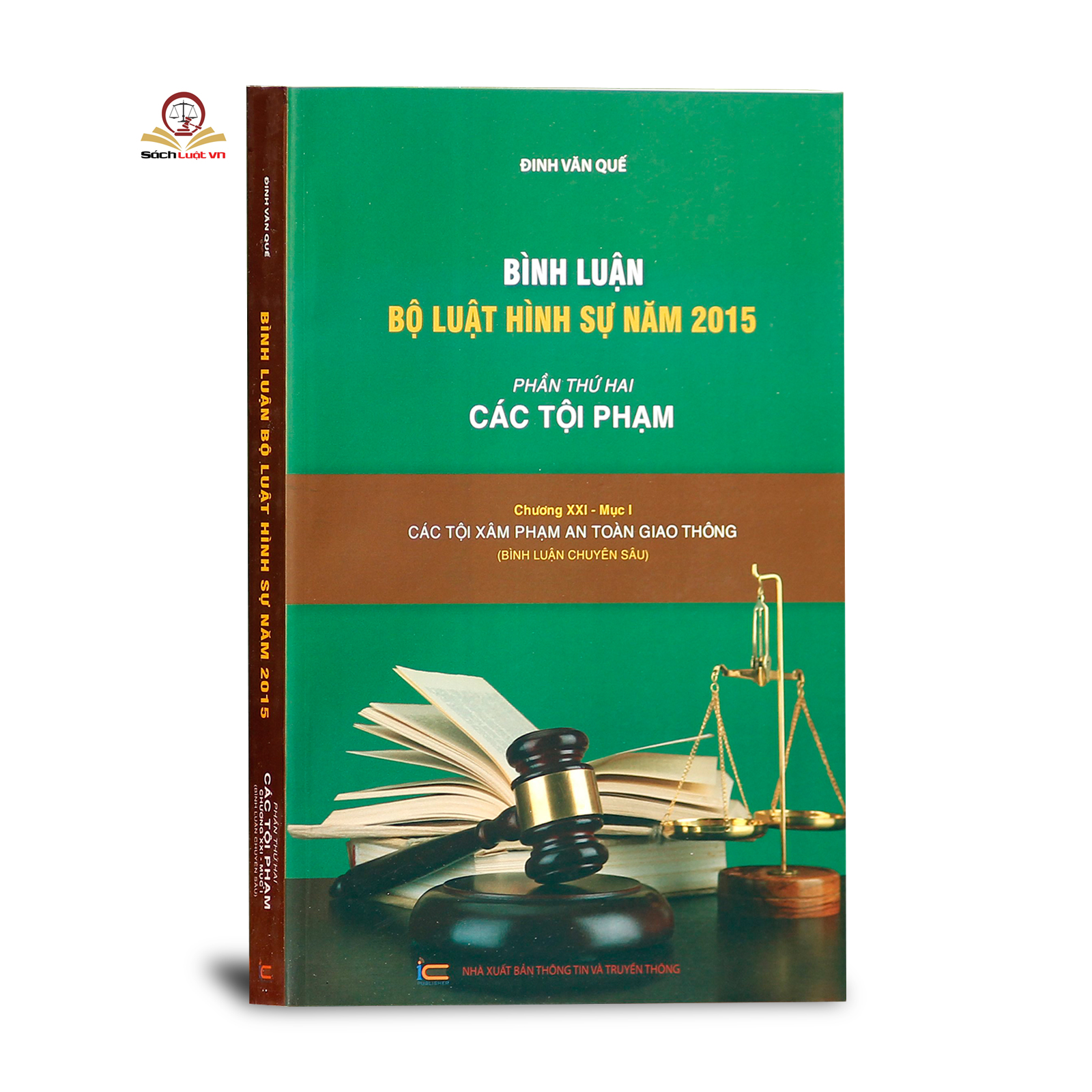 Bình luận Bộ Luật Hình Sự năm 2015 (Bộ 9 cuốn của tác giả Đinh Văn Quế)