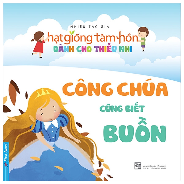 Fahasa - truyện thiếu nhi hạt giống tâm hồn - công chúa cũng biết buồn