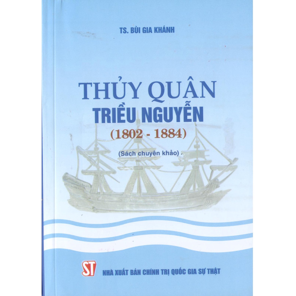 [Sách] Thủy Quân Triều Nguyễn (1802 - 1884)