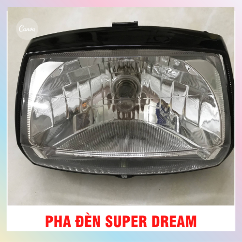 Pha đèn super Dream vành sắt đủ đuôi bóng cao cấp