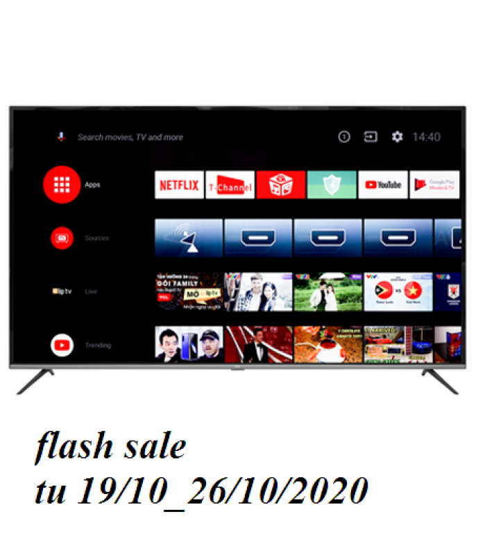 Bảng giá Android Tivi TCL 4K 55 inch L55P8 (android 9.0 moi nhat) (like new) moi su dung 2 thang. con bao hanh 3 nam
