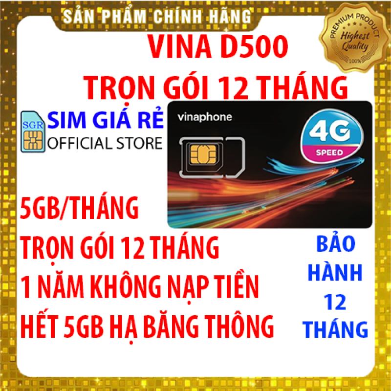 Sim 4G Vinaphone trọn gói 1 năm không nạp tiền có 5.5Gb/tháng x 12 tháng - Sim 4G Vina D500 - Shop Sim Giá Rẻ