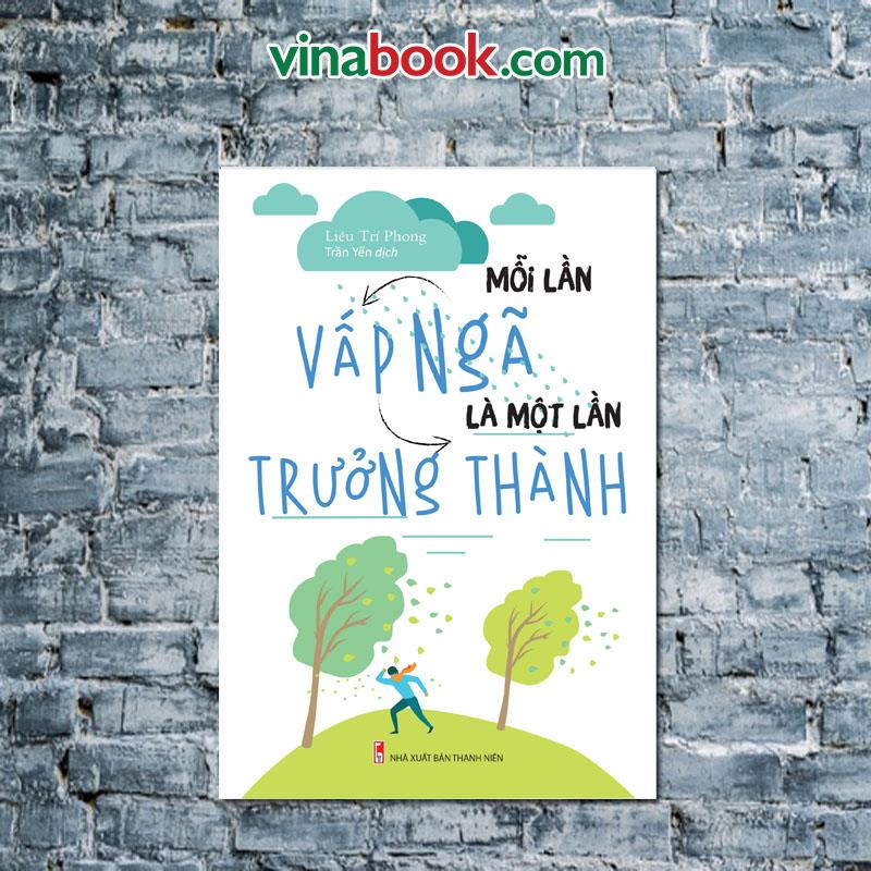 Mỗi lần vấp ngã là 1 lần trưởng thành