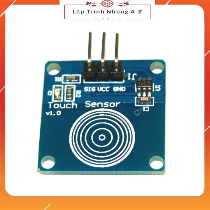 [Lập Trình Nhúng A-Z][134] Module Cảm Biến Chạm TTP223 1 Phím