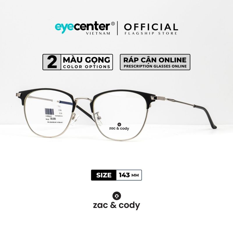 Giá bán Gọng kính nam nữ chính hãng ZAC & CODY B41 kim loại chống gãy cao cấp Hàn Quốc nhập nhẩu by Eye Center Vietnam