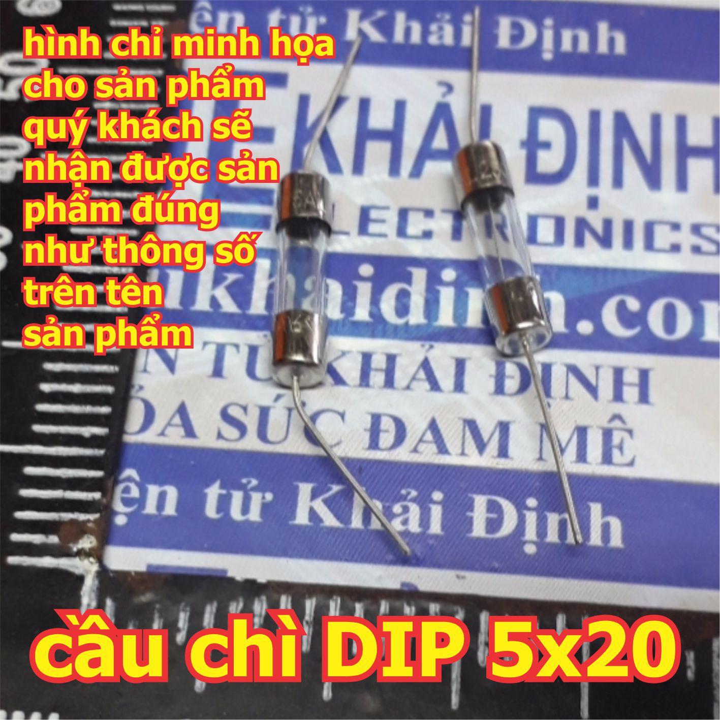 Gói 10 cái CẦU CHÌ chân cắm DIP cầu chì tròn thủy tinh 250V 5x20mm phi 5mm dài 20mm 1A/2A/3A/5A/8A/10A/15A kde0146