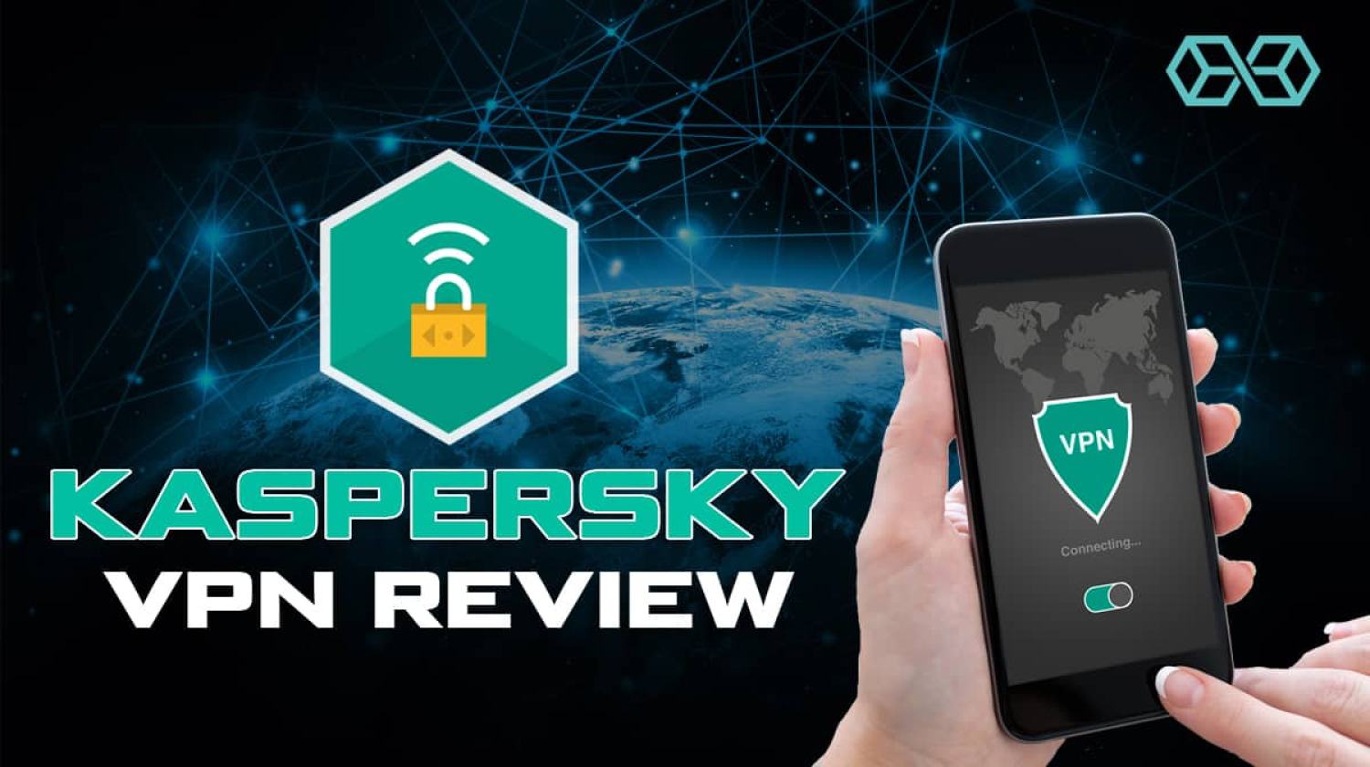 Kaspersky VPN(Hỗ trợ cài đặt)