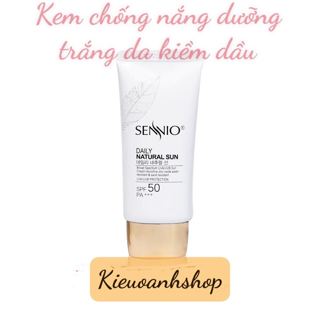 Kem chống nắng dưỡng trắng kiềm dầu sennio