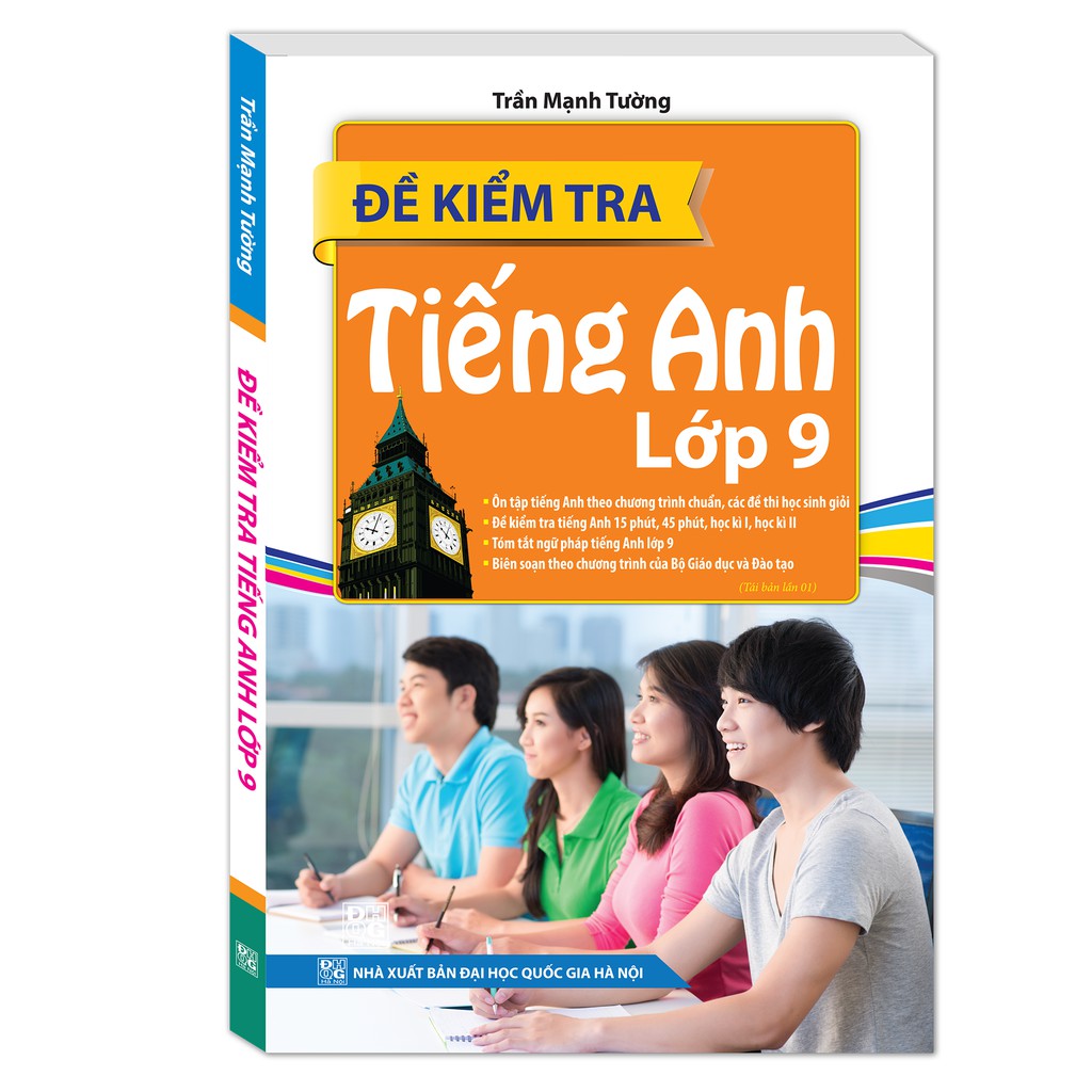 Sách - Đề Kiểm Tra Tiếng Anh Lớp 9 (Tái Bản 01)