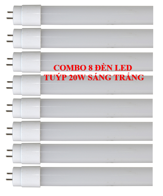 Combo 8 bóng đèn led tuýp 1.2m 20w Sáng trắng