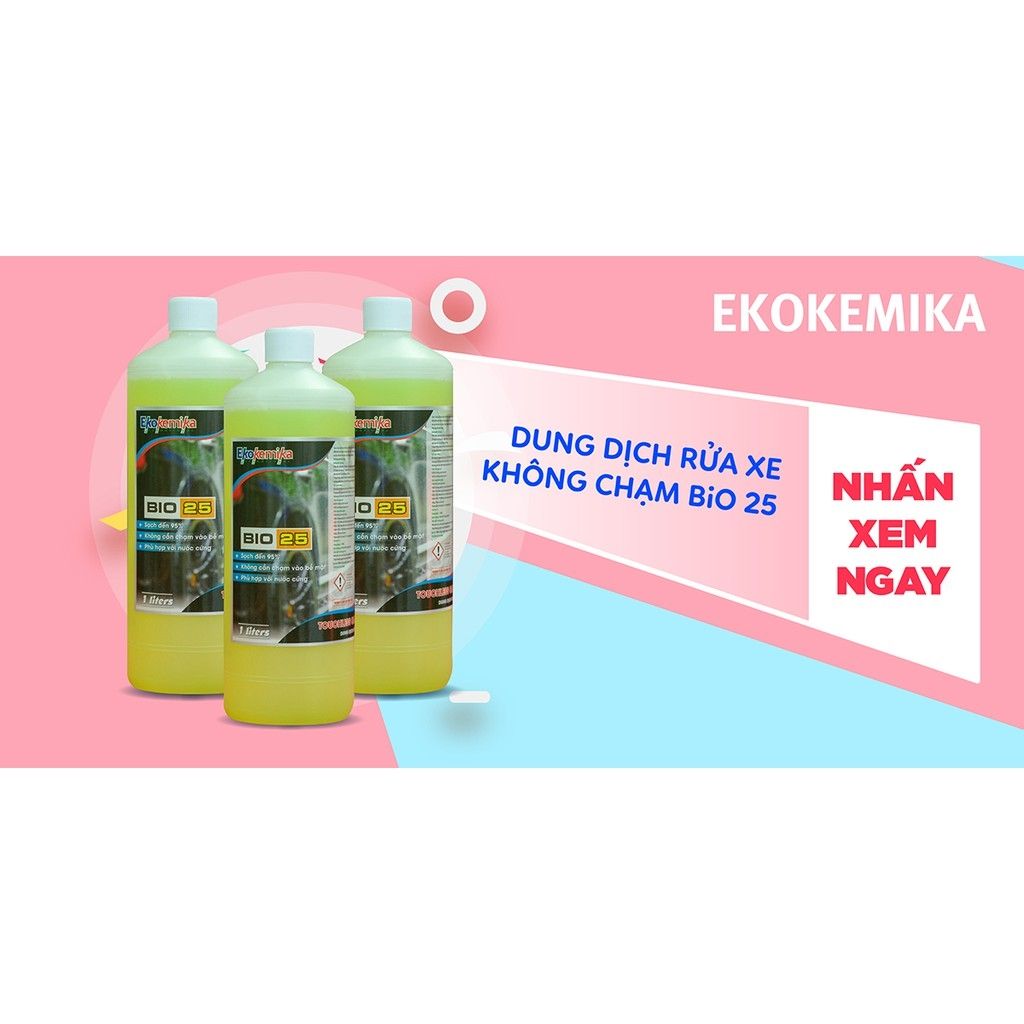 NƯỚC RỬA Ô TÔ VÀ XE MÁY KHÔNG CHẠM BIO 25 -1L