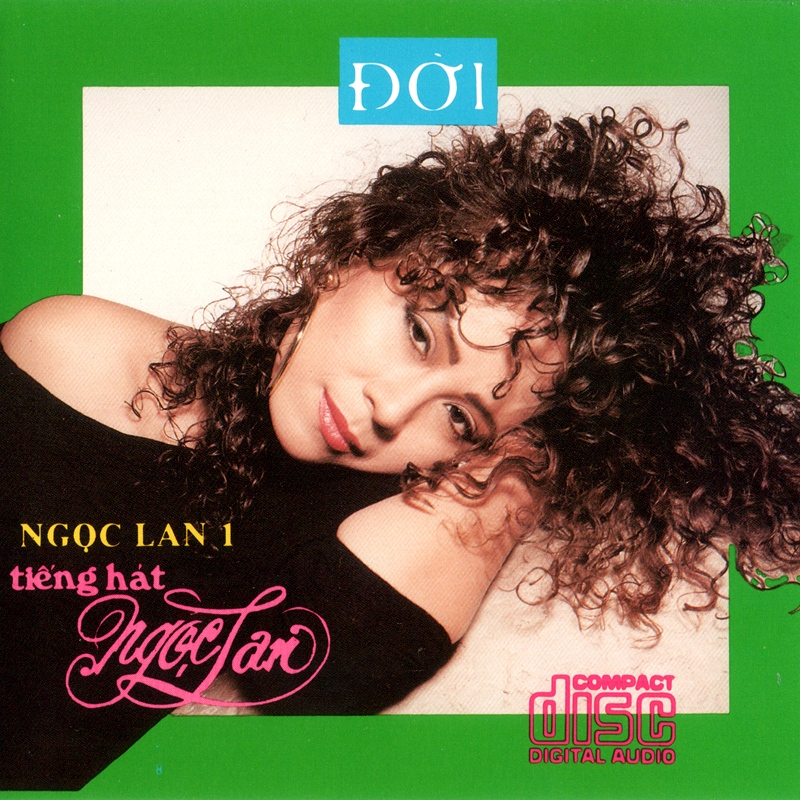 Đời CD 001 - Tiếng Hát Ngọc Lan 1