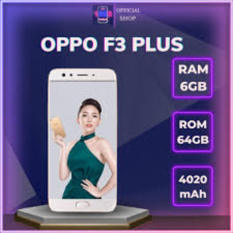 điện thoại Oppo F3 Plus Chính Hãng 2sim ram 6G/128G, cấu hình CPU siêu Cao Cấp, đánh mọi Game nặng chất