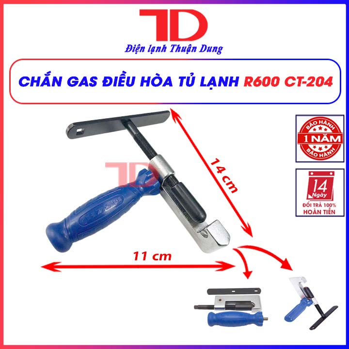 Chắn gas điều hòa r600, model ct-204, chặn ga tủ lạnh, kìm kẹp ống cáp mao dẫn, điện lạnh thuận dung