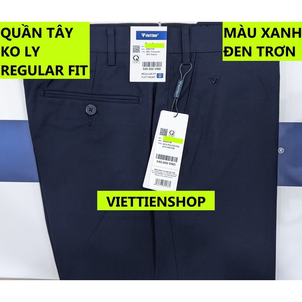 (XANH ĐEN TRƠN QTF) QUẦN TÂY VIỆT TIẾN KHÔNG LY (ÔM VỪA - REGULAR FIT)