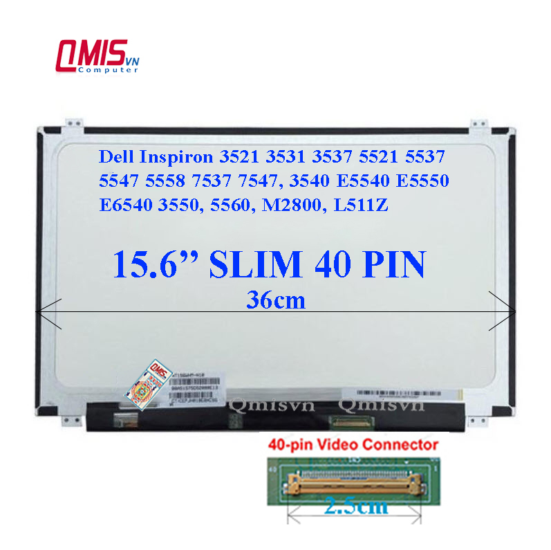 Màn hình laptop 15.6 inch slim 40 pin, dell inspiron 3521 3531 3537 5521 5537 7537, vostro 5560