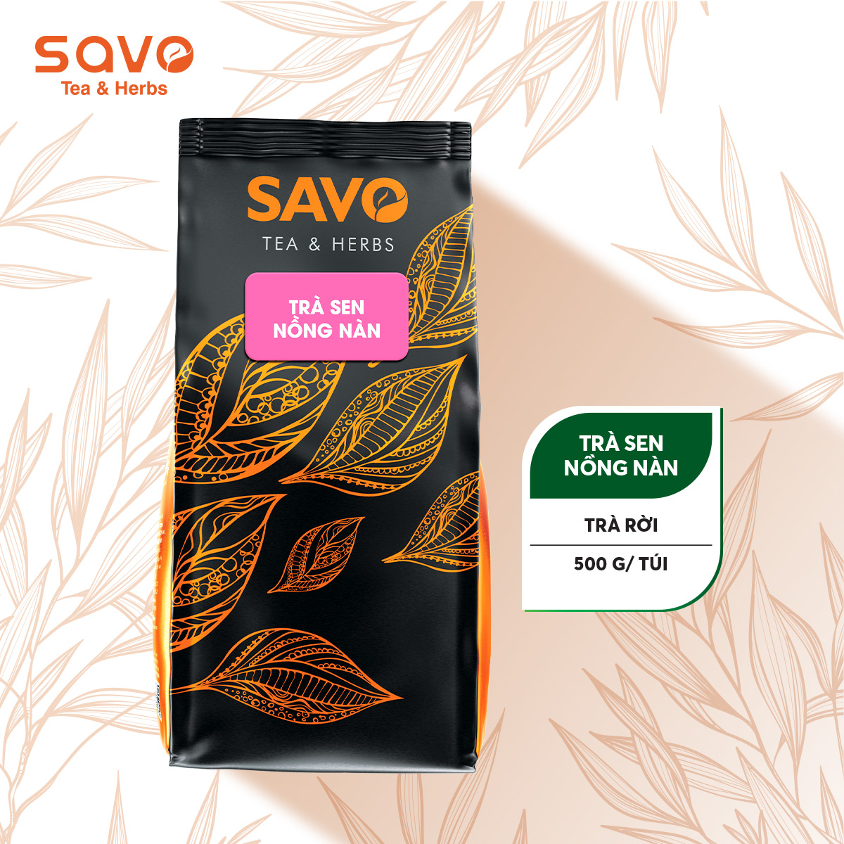 [HCM]Trà SAVO Sen "Nồng Nàn" - Túi 500gr