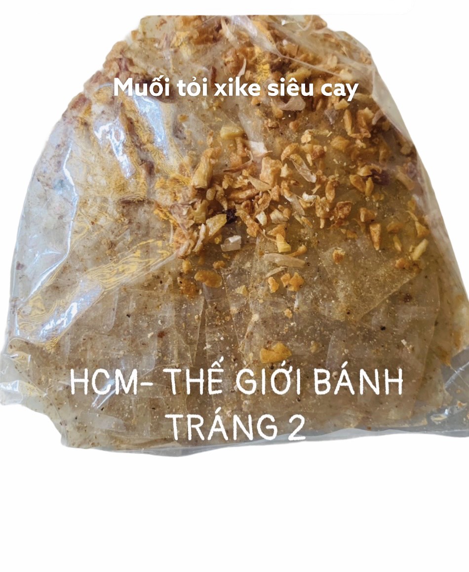 Bánh tráng muối tỏi xì ke siêu cay cực hot Sài Gòn