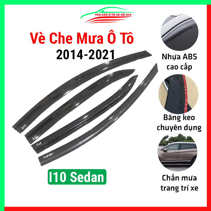 Vè che mưa ô tô Grand I10 Sedan 2014-2021 Đen, nhựa ABS chắn mưa cản bụi tốt, băng keo chắc chắn