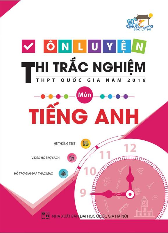Mua Sách Ôn Luyện Thi Trắc Nghiệm THPT Quốc Gia Năm 2019 Môn Tiếng Anh