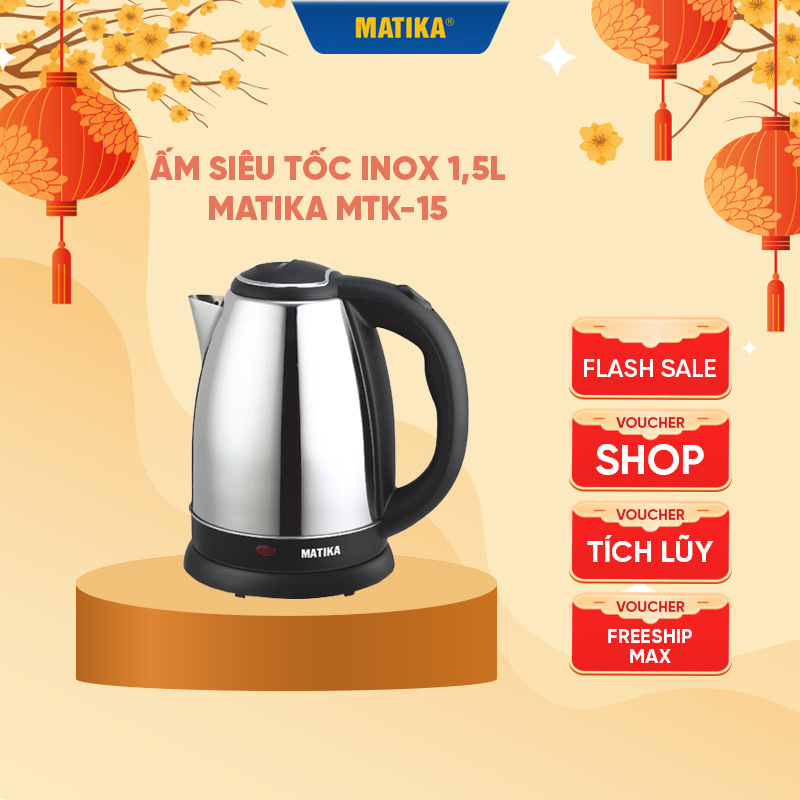 Ấm siêu tốc matika inox 1.5l mtk-15 - thiết kế gọn nhẹ - công suất 1500w - bảo hành 12 tháng - hàng chính hãng