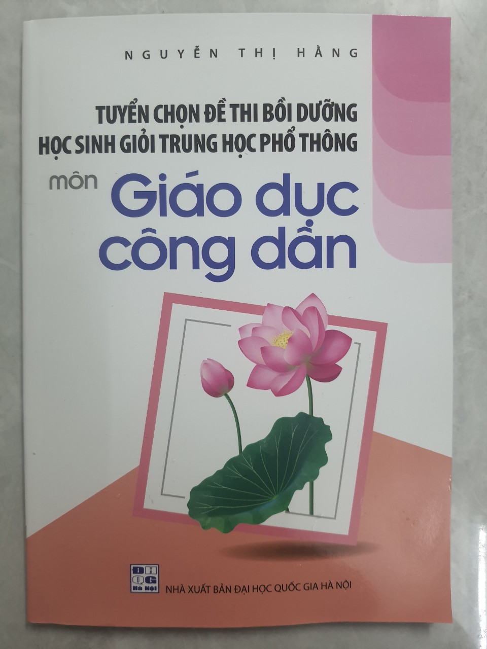 Tuyển chọn đề thi bồi dưỡng học sinh giỏi THPT môn Giáo dục công dân