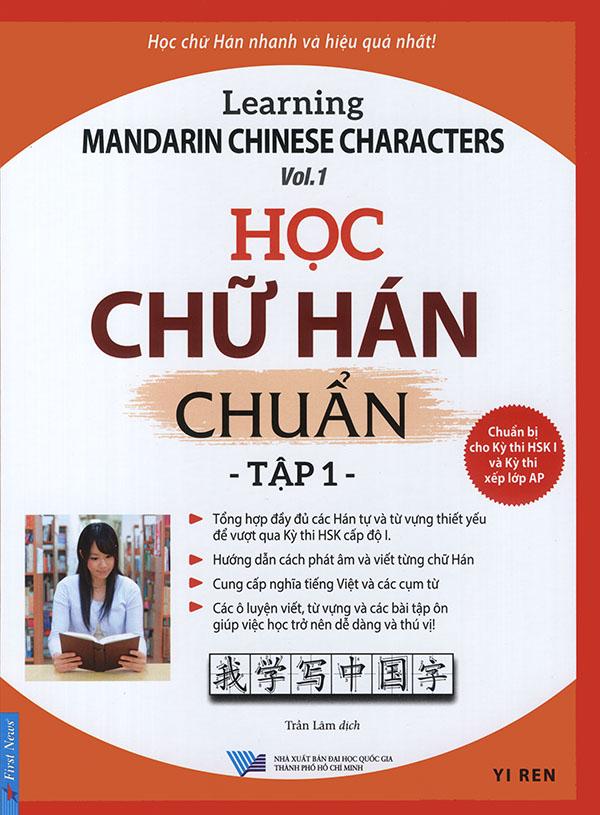 Sách - Học chữ Hán chuẩn - Learning Mandarin Chinese characters - tập 1