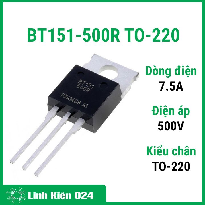 Thyristor bt151-500r to-220 điện áp 500v 7.5a