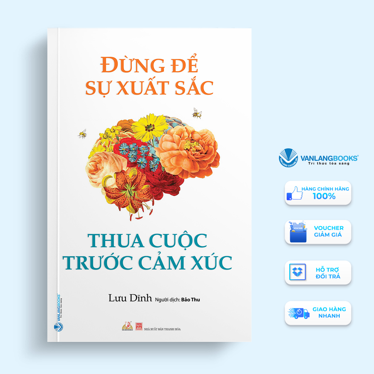 Sách Đừng Để Sự Xuất Sắc Thua Cuộc Trước Cảm Xúc-Vanlangbooks