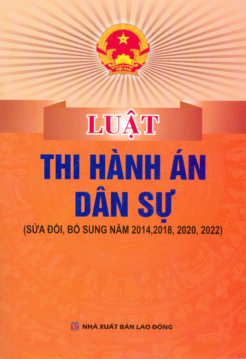 Luật Thi Hành Án Dân Sự (Sửa Đổi, Bổ Sung Năm 2014, 2018, 2020, 2022)