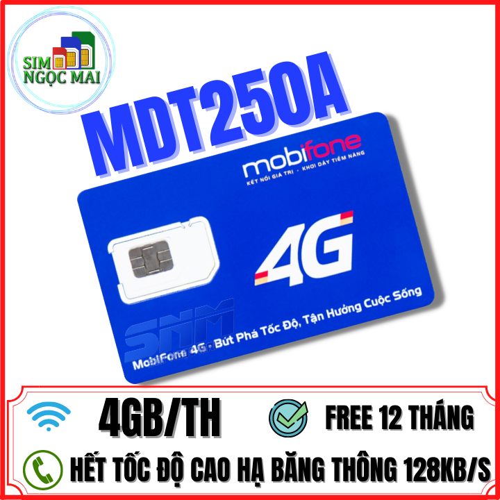 [HCM]Sim 4G Mobifone MDT250A - 12FD50 - 12MAX90 - ED60 - Trọn Gói 12 Tháng - Maxdata không giới hạn Sim Ngọc Mai