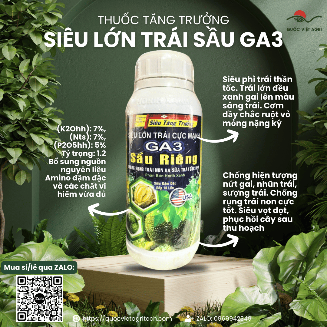 Thuốc tăng trưởng - siêu lớn trái sầu riêng cực mạnh ga3 - 500ml
