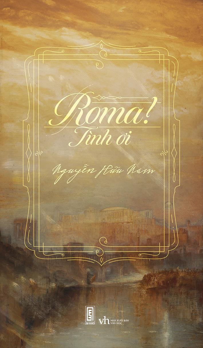 Roma! Tình Ơi - Nguyễn Hữu Nam