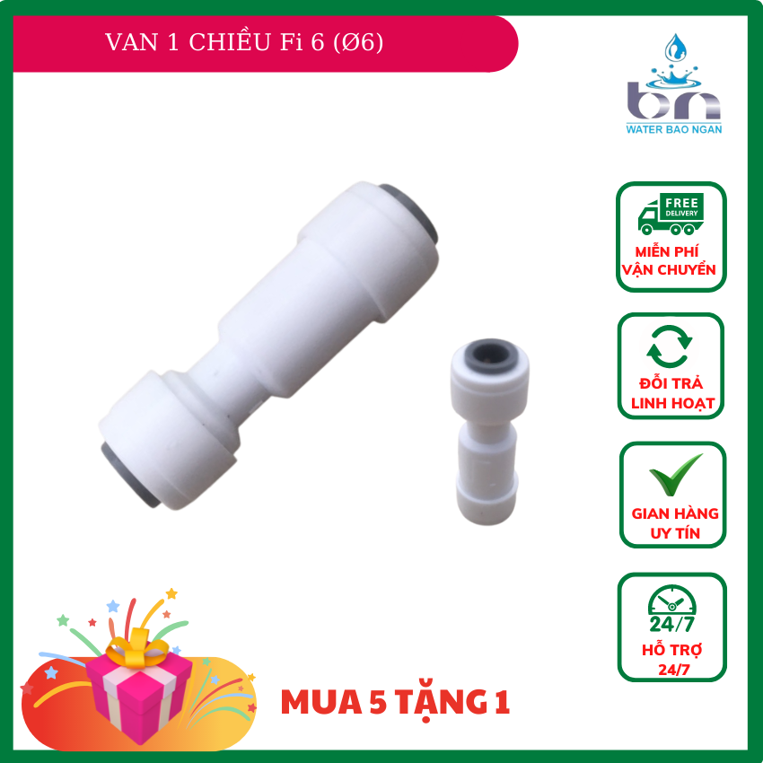 [FREESHIP] [ MUA 5 TẶNG 1 ] VAN 1 CHIỀU Fi 6 (Ø6) LINH KIỆN MÁY LỌC NƯỚC