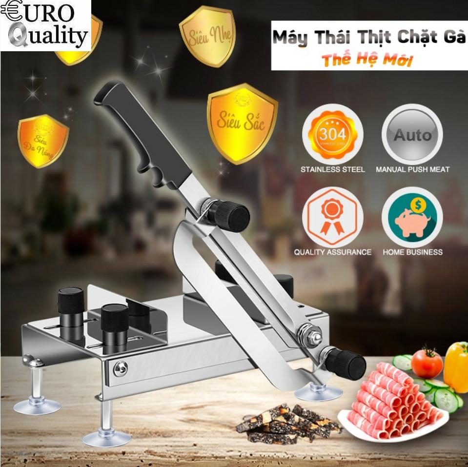 Euro Quality - Máy Thái Thịt Chặt Gà Japan Stainless Steel