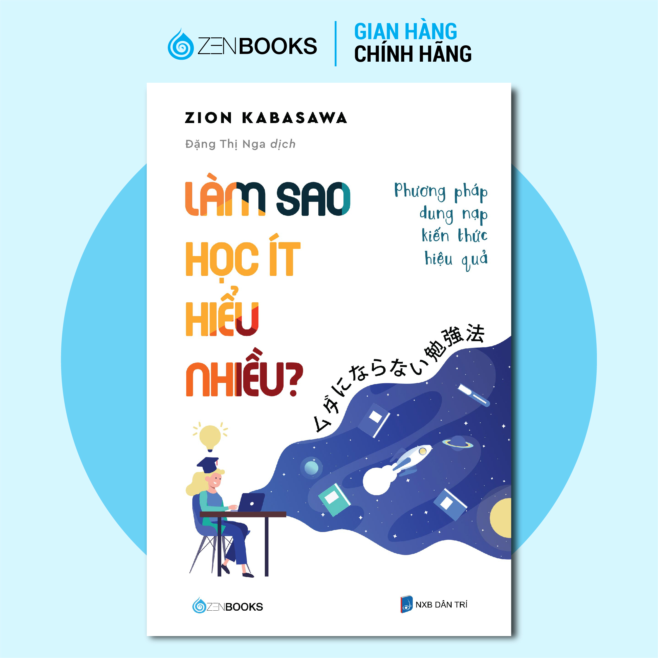 Sách - Làm Sao Học Ít Hiểu Nhiều