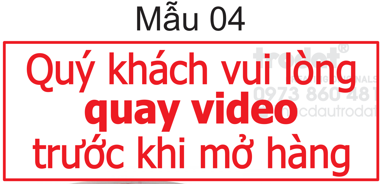 Con dấu Quay Video trước khi mở hàng