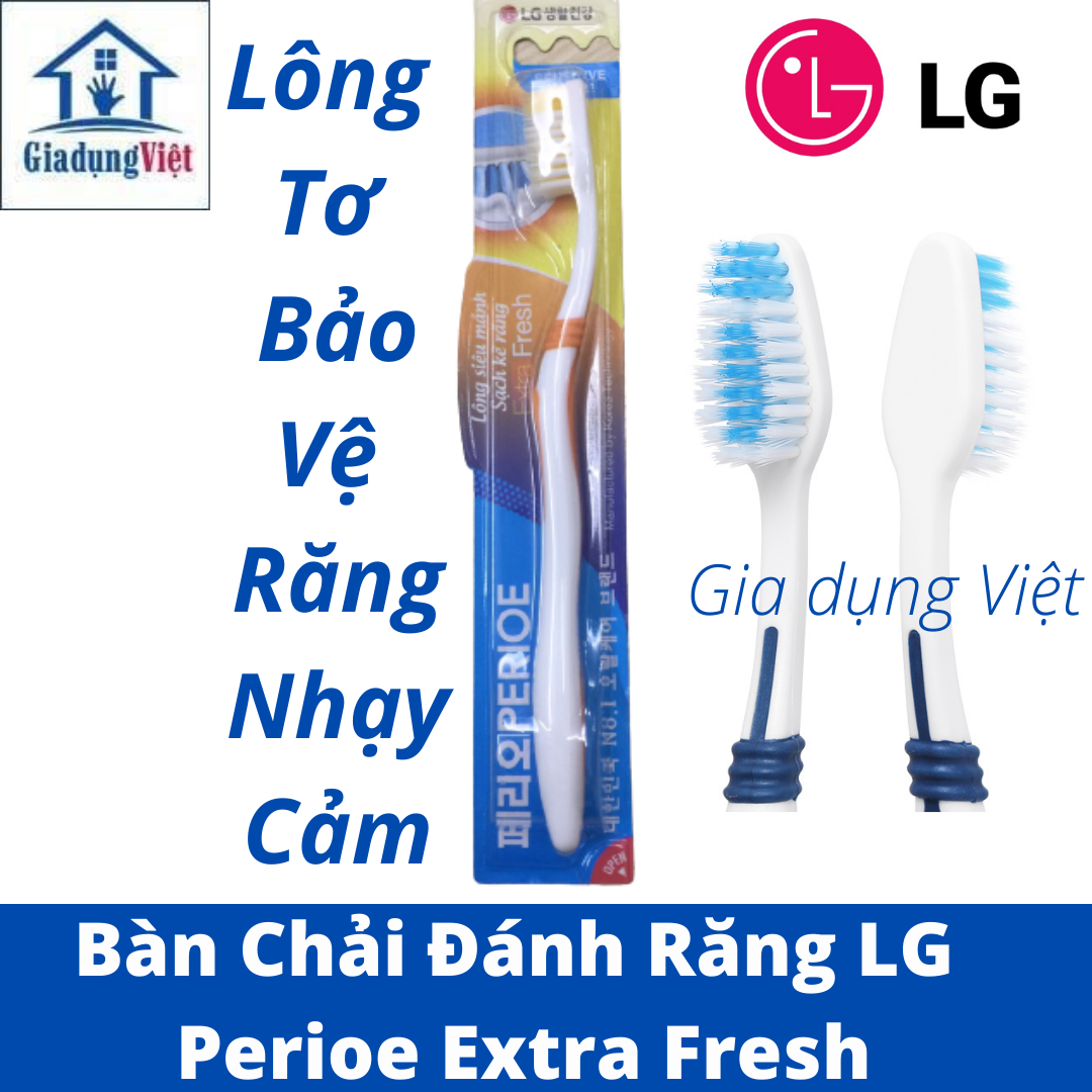 Bàn chải đánh răng LG Perioe Extra Fresh lông tơ bảo vệ răng nhạy cảm