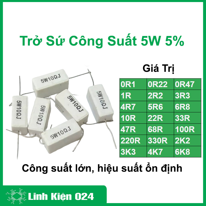 Trở sứ công suất 5W 5% nhiều giá trị, hiệu suất ổn định