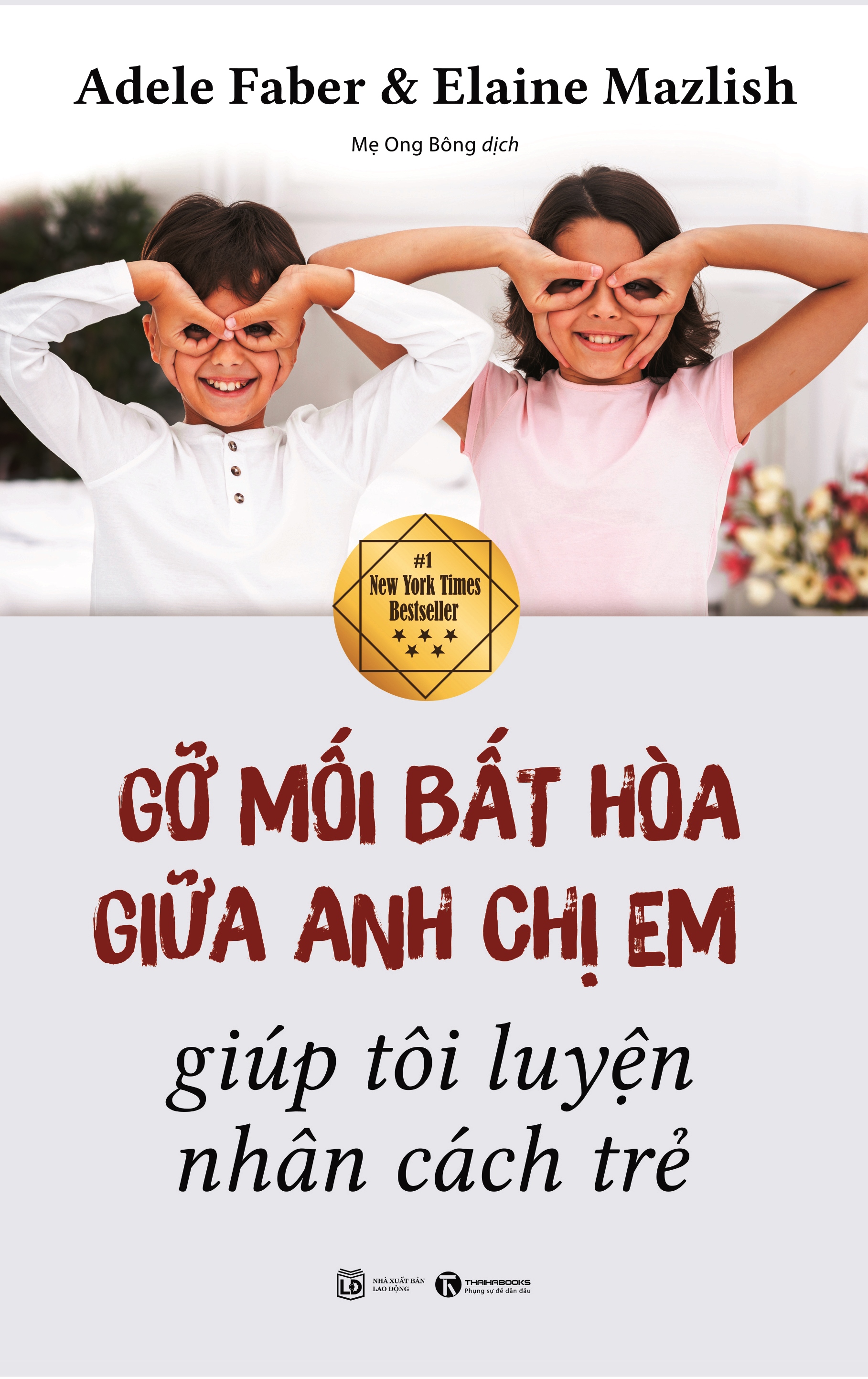 Gỡ mối bất hòa giữa anh chị em giúp tôi luyện nhân cách trẻ