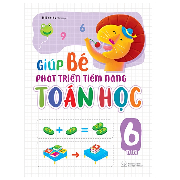 Fahasa - Giúp Bé Phát Triển Tiềm Năng Toán Học 6 Tuổi