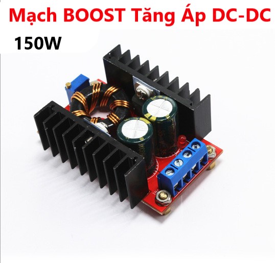 Mạch BOOST Tăng Áp DC-DC 150W
