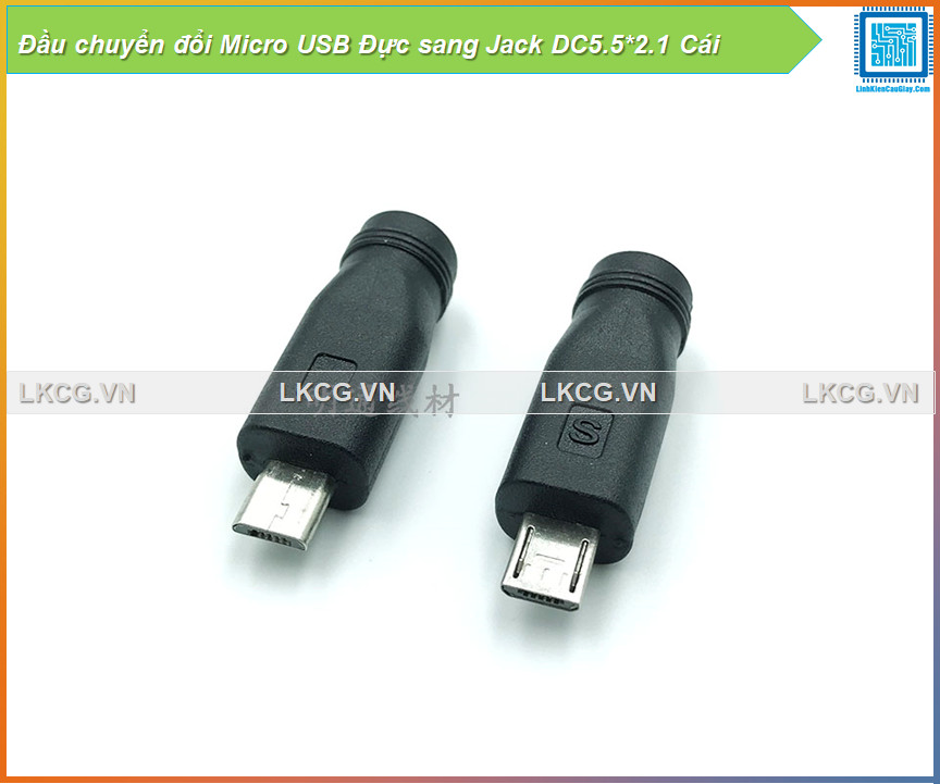 [FreeShip] Đầu chuyển đổi Micro USB Đực sang Jack DC5.5*2.1 Cái
